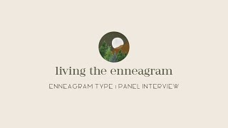 Enneagram Type One Panel Interview [upl. by Rotciv253]