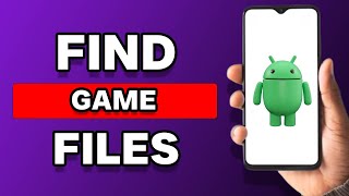 How To Find Game Files On Android [upl. by Rehotsirhc]