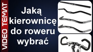 Jaką kierownicę do roweru wybrać  najlepsza [upl. by Seel]