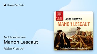 Manon Lescaut by Abbé Prévost · Audiobook preview [upl. by Shanahan431]