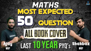 Maths Class 10  ⚡MOST EXPECTED 50 Questions⚡  All Book Cover✔️  Last 10 Year PYQs  Term 2 CBSE [upl. by Aidualc507]