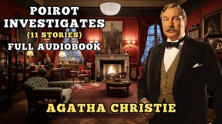 Poirot Investigates  11 Stories  Agatha Christie Audiobook [upl. by Emelina]