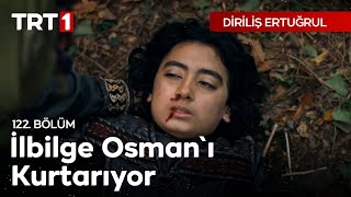 Diriliş Ertuğrul 122 Bölüm  İlbilge Osmanı kurtarıyor [upl. by Annaeoj321]