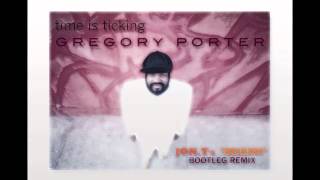 Another Gregory Porter Remix  TIME IS TICKING Jon Ts MIAMI Bootleg Remix [upl. by Vasilis]