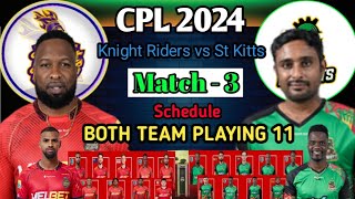 CPL 2024 3rd Match TKR vs SKNP  CPL 2024 Schedule  CPL 2024 TKR vs SKNP Playing 11 Cpl 2024 live [upl. by Refynnej]