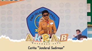 Cerita quotJenderal Sudirmanquot  Dio Abyan Dorist  Lomba Bercerita AKRAB November 2024 [upl. by Reahard256]