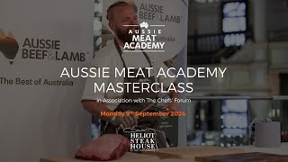 Aussie Meat Academy Masterclass at Heliot Steak House [upl. by Derron]