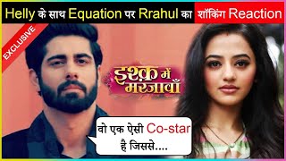 Rrahul Sudhir Talks About His Equation With Helly Shah  EXCLUSIVE INTERVIEW [upl. by Georgeanna]