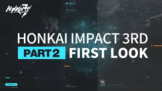 Honkai Impact 3rd Part 2 First Look [upl. by Avivah697]