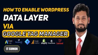 How To Enable Data Layer in WordPress via GTM  IT Sumon [upl. by Aicilra]