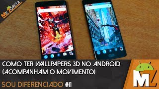 Como usar e criar Papéis de Parede 3D no android  Sou diferenciado 11 [upl. by Chipman]