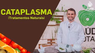 CATAPLASMA  Tratamentos Naturais  Saúde Total [upl. by Rind]