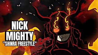 FIRE FORCE RAP  quotShinra Freestylequot  Nick Mighty [upl. by Xuagram]