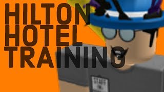 HILTON HOTEL TRAINING  6  ROBLOX  WITH BLOOOOOO [upl. by Alyss]