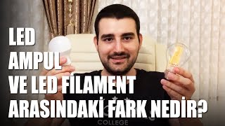 LED Ampul ve LED Filament Arasındaki Fark Nedir [upl. by Aicirpac]