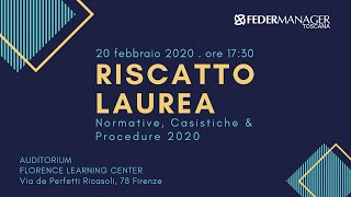 RISCATTO LAUREA Normative Casistiche amp Procedure 2020 [upl. by Lev437]