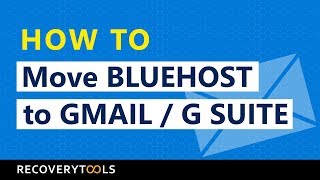 How to Move Emails from Bluehost to Gmail  G Suite  Migrate  Transfer [upl. by Sokem53]