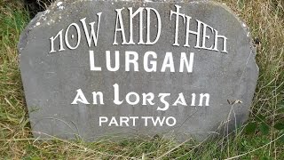 Lurgan Now and Then Part 2 [upl. by Takara]