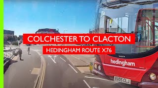 Colchester to Clacton  Hedingham X76  Realtime [upl. by Gnehp]