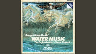 Handel Water Music Suite No 1 in F Major HWV 348  VII Bourrée [upl. by Waki958]