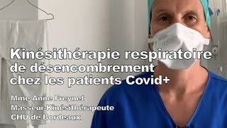 Kinésithérapie respiratoire de désencombrement chez les patients Covid [upl. by Levin993]