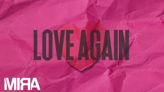 MIRA  Love Again Lyric Video [upl. by Anada]