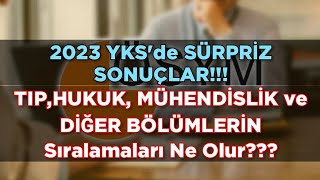 2023 YKSDE SÜRPRİZ‼️Tıp Hukuk Mühendislik ve Diğerleri Sıralamaları DÜŞER Mİ YÜKSELİR Mİ [upl. by Namaj]