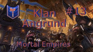 TWW Mortal Empires  Klan Angrund 13  Trpasličí elita [upl. by Phionna297]