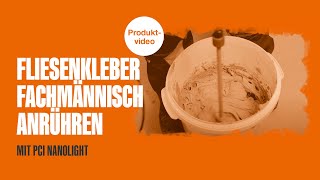 PCI Nanolight – Fliesenkleber fachmännisch anrühren [upl. by Anahtor]