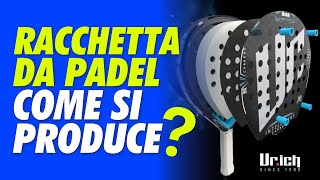 Come si produce una Racchetta da Padel Lo spiega URICH PADEL azienda produttrice dal 1989 [upl. by Wit490]