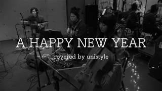 A HAPPY NEW YEAR  covered by unistyle [upl. by Madi]