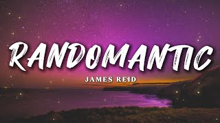 James Reid  Randomantic  Lyrics [upl. by Kahle]