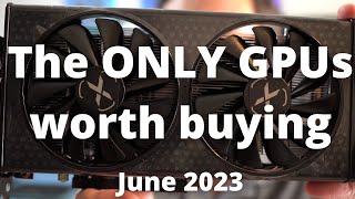 BEST GPUs to Buy in June 2023 [upl. by Ylesara]