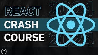 React Crash Course 2024 [upl. by Hgielek795]