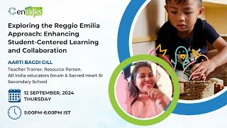 Exploring the Reggio Emilia Approach Enhancing StudentCentered Learning and Collaboration [upl. by Joh]