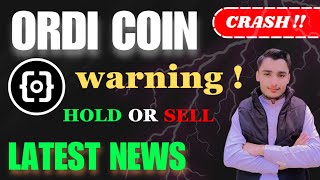 ORDI Coin Crash  ORDI Coin Price prediction News Technical analysis and Updates Today  ordicoin [upl. by Ahsiuqal103]