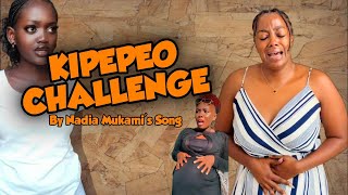 KIPEPEO CHALLENGE BY NADIA MUKAMI  20k Winner [upl. by Aitsirk]