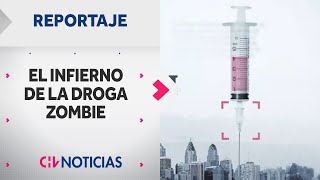 REPORTAJE  Fentanilo El infierno de la droga zombie [upl. by Hughmanick922]