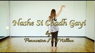 Nashe Si Chadh Gayi Befikre  Dance Cover  Bollywood Dance  Choreography Francesca McMillan [upl. by Pallaton796]