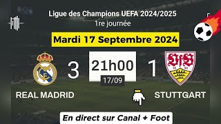 LIGUE DES CHAMPIONS  Real Madrid 3  1 Stuttgart en direct sur Canal  Foot  17092024 à 21 h [upl. by Naibaf]