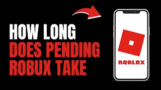 How Long Does Pending Robux Take in Roblox   Roblox 101 [upl. by Innad15]