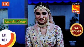 Kaatelal amp Sons  Ep 187  Full Episode  6th August 2021 [upl. by Ayekam144]