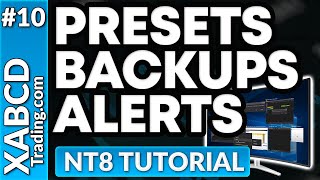 Must Know NT8 Presets Support Backups and Alerts [upl. by Nylad]