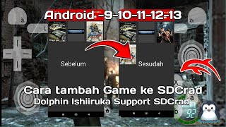 Cara Tambahkan Game Dolphin Ke SDCrad  Dolphin Ishiiruka Emulator Android support SDCrad [upl. by Fredenburg]