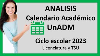 Calendario Académico 2023 Licenciatura y TSU UnADM [upl. by Aneg]