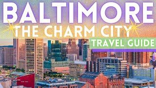 Baltimore Maryland Travel Guide 4K [upl. by Verbenia916]