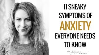 11 Sneaky Symptoms of Anxiety Everyone Needs to Know [upl. by Kalil191]