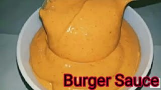 2 minutes eggless Burger Sauce Recipe No Mayonnaise Burger Sauce Recipe Burger Sauce Recipe [upl. by Elokcin529]