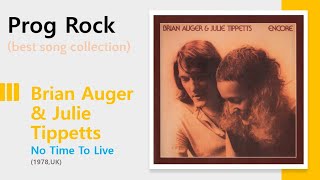 Prog Brian Auger amp Julie Tippetts  No Time To Live [upl. by Snehpets]