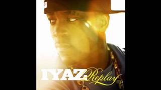 Iyaz  Replay Remix Feat Sean Kingston Nipsey Hussle Rock City And Bizzy Bone [upl. by Ayekel]